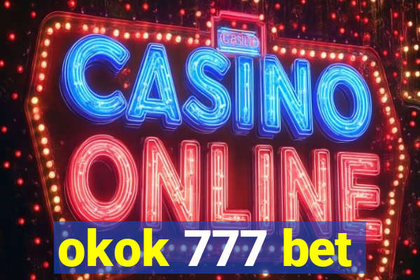 okok 777 bet